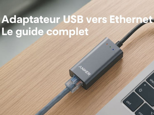 Comment utiliser un adaptateur USB vers Ethernet